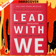 Lead with We: The Business Revolution That Will Save Our Future by Simon Mainwaring