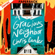 A Gracious Neighbor: A Novel by Chris Cander