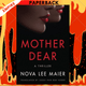 Mother Dear: A Thriller by Nova Lee Maier, Jozef van der Voort (Translator)