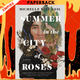 Summer in the City of Roses by Michelle Ruiz Keil