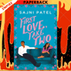 First Love, Take Two by Sajni Patel