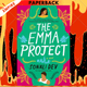 The Emma Project: A Novel by Sonali Dev
