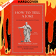 How to Tell a Joke: An Ancient Guide to the Art of Humor by Marcus Tullius Cicero