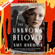The Unknown Beloved: A Novel by Amy Harmon