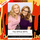 The Office BFFs: Tales of The Office from Two Best Friends Who Were There by Jenna Fischer, Angela Kinsey