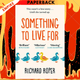 Something to Live For by Richard Roper