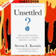Unsettled: What Climate Science Tells Us, What It Doesn't, and Why It Matters by Steven E. Koonin
