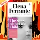 The Story of the Lost Child (Neapolitan Novels Series #4) by Elena Ferrante, Ann Goldstein (Translator)