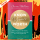 Know Your Worth: How To Build Your Self-Esteem, Grow In Confidence And Worry Less About What People Think by Anna Mathur