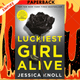 Luckiest Girl Alive by Jessica Knoll