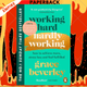 Working Hard, Hardly Working by Grace Beverley