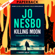 Killing Moon (Harry Hole Series #13) by Jo Nesbo, Sean Kinsella (Translator)
