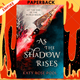 As Shadow Rises (Katy Rose Pool's Age of Darkness Series #2) by Katy Rose Pool