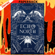 Echo North by Joanna Ruth Meyer