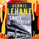 Small Mercies by Dennis Lehane
