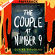 The Couple at Number 9: A Novel by Claire Douglas