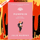 Pumpkin by Julie Murphy