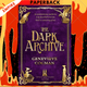 The Dark Archive (Invisible Library Series #7) by Genevieve Cogman