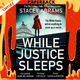 While Justice Sleeps: A Novel by Stacey Abrams