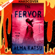 The Fervor by Alma Katsu