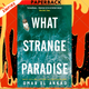 What Strange Paradise by Omar El Akkad