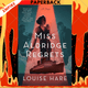 Miss Aldridge Regrets by Louise Hare