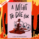 A Night to Die For by Lisa Schroeder
