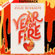 Year on Fire by Julie Buxbaum