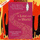 In Love with the World: What a Monk Can Teach You About Living from Nearly Dying by Yongey Mingyur Rinpoche