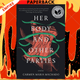 Her Body and Other Parties by Carmen Maria Machado
