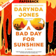 A Bad Day for Sunshine: A Novel by Darynda Jones