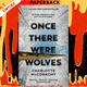 Once There Were Wolves: A Novel by Charlotte McConaghy