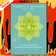 Gratitude Works!: A 21-Day Program for Creating Emotional Prosperity by Robert A. Emmons