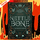 Nettle & Bone by T. Kingfisher