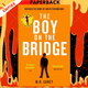 The Boy on the Bridge - The Girl With All the Gifts series by M. R. Carey