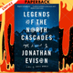 Legends of the North Cascades by Jonathan Evison