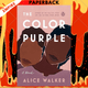 The Color Purple: The Classic, Pulitzer Prize-Winning Novel by Alice Walker