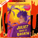 Juliet Takes a Breath: The Graphic Novel by Gabby Rivera