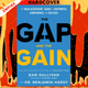 The Gap and The Gain: The High Achievers' Guide to Happiness, Confidence, and Success by Dan Sullivan, Benjamin Hardy