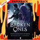 The Broken Ones (The Malediction Trilogy, #0.6) by Danielle L. Jensen