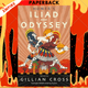 Homer's Iliad and Odyssey: Two of the Greatest Stories Ever Told by Gillian Cross