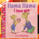 Llama Llama I Love You by Anna Dewdney