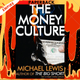 The Money Culture by Michael Lewis