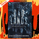 Bad Lands by Stacey Marie Brown
