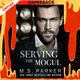 Serving the Mogul by M. S. Parker