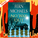 No Way Out: A Gripping Novel of Suspense by Fern Michaels