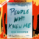 People Who Knew Me by Kim Hooper