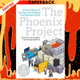 The Phoenix Project: A Novel about IT, DevOps, and Helping Your Business Win by Gene Kim, Kevin Behr, George Spafford