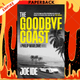 The Goodbye Coast: A Philip Marlowe Novel by Joe Ide