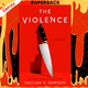 The Violence by Delilah S. Dawson